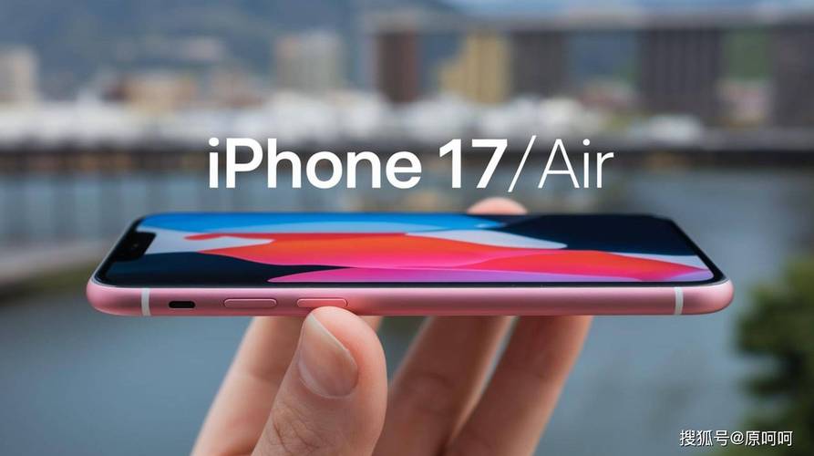 曝iPhone17Air参数,天天发车准时送达_123随叫随到